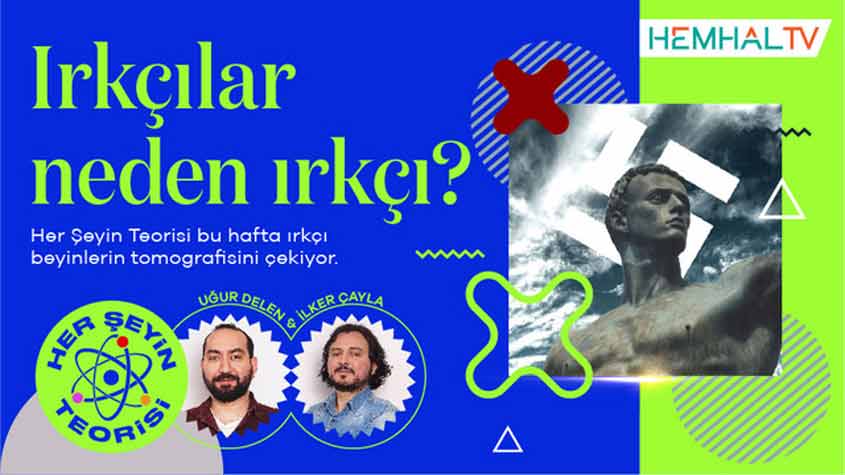'Irkçılar Neden Irkçı?' Her Şeyin Teorisi isimli programa ait görsel